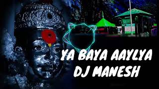 YA BAYA AAYLYA DHOLKI DANCE MIX DJ MANESH [upl. by Otilegna]