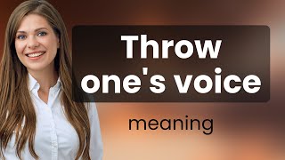 Mastering the Art of Ventriloquism Understanding quotThrowing Ones Voicequot [upl. by Ariel]