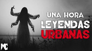 1 Hora de Leyendas Urbanas │ MundoCreepy [upl. by Rebe]