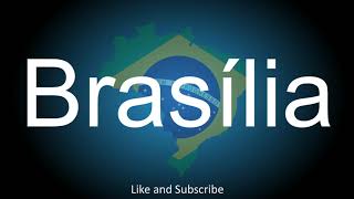 How to correctly pronounce in Portuguese the Capital of Brazil  Brasília [upl. by Vasya]