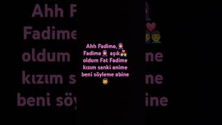 Fadime Fadime [upl. by Anauqahs615]