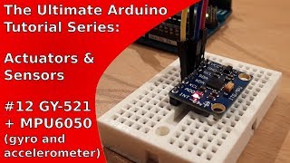 Tutorial Gyroscope and Accelerometer GY521MPU6050 with Arduino  UATS AampS 12 [upl. by Kentigera]