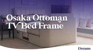 Osaka Upholstered Ottoman TV Bed Frame  Dreams Beds [upl. by Aciraj]