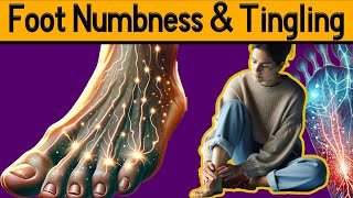 Foot Numbness amp Tingling 5 Causes Explained [upl. by Eiramrebma]