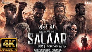 Salaar Part 2 Shouryanga Parvam  Full HINDI DUBBED Movie 4K HD Facts  Prabhas  ShrutiPrithviraj [upl. by Eelyrehc932]