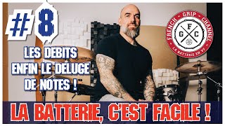 LA BATTERIE CEST FACILE  EP8  Les débits enfin le déluge de notes [upl. by Atined378]