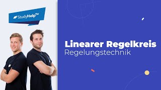 Linearer Regelkreis  Regelungstechnik Technische Mechanik StudyHelp [upl. by Ledda819]