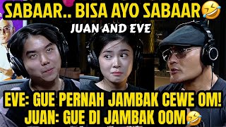 JADI PINGIN GAMPAAAR DEH NGOBROL SAMA KALIAN‼️ JUAN AND EVE podcast [upl. by Airam]