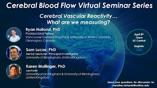 Cerebral Blood Flow Virtual Seminar – April 8 2021 [upl. by Leiuqeze562]