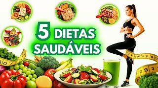 5 DIETAS SAUDÁVEIS PARA EMAGRECER COM SAÚDE EM 2024 🥗🍵 [upl. by Irami318]