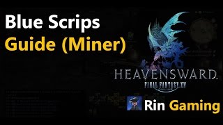 FFXIV  Blue Scrips Guide Cuprite Miner [upl. by Rossie]