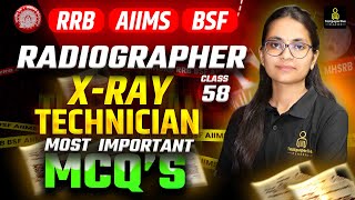 RRB Radiographer XRay Technician Exam 58  AIIMS BSF ITBP Radiographer most important MCQ Class [upl. by Shama267]