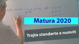 Ushtrime matematike matura 2020 Trajta standarte e numrit [upl. by Silbahc60]