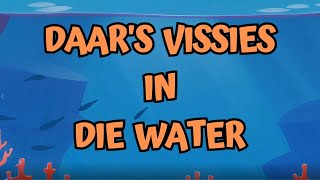 Daars Vissies in Die Water  Christelike Liedjies vir Kleuters [upl. by Yelad]