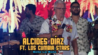 BOTA LA BATA  ALCIDES DÍAZ FT LOS CUMBIA STARS En Vivo [upl. by Erv]