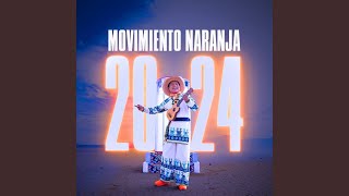 Movimiento Naranja 2024 [upl. by Lehcir]