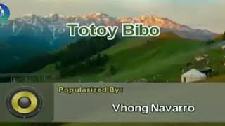 Totoy Bibo Karaoke SongVhong Navarro [upl. by Onitsirc]