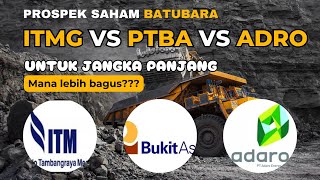 PROSPEK SAHAM TAMBANG 2024  ADRO vs PTBA vs ITMG [upl. by Eisiam]