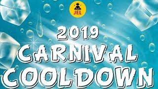 2019 CARNIVAL COOL DOWN LAS LAP quot2019 Soca Mixquot  DJ JEL [upl. by Munford]