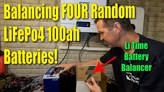 Using the 48v Li Time Battery Balancer on Four Random LifePo4 12v 100ah Batteries [upl. by Orabelle]