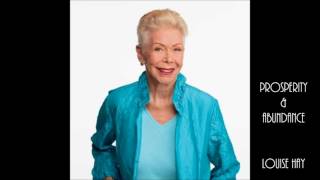 Prosperity amp Abundance l Louise Hay [upl. by Yerac454]