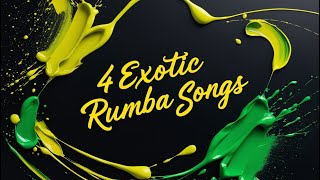 Exotic Rumba Songs  4 Exotic Arabic Rumba Songs TheDivineTales [upl. by Issej]