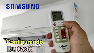 Configurando controle universal DuGold ar split Samsung 9000 e 12000 BTUs AR09HCSUBWQNAZ [upl. by Raseda770]