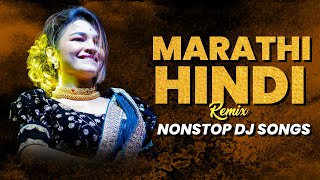 Marathi Vs Hindi Nonstop Dj Song  Dj Remix  2024 Marathi Dj Song  marathi hindi viral [upl. by Suhpoelc]