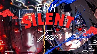 EDM Silent Tear by Tigermoon captures Uchiha Itachis sorrow and resilience in haunting beats [upl. by Tiraj151]