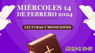 Lecturas y Moniciones Miércoles 14 de febrero 2024 Miércoles de Ceniza ciclo B [upl. by Pich907]