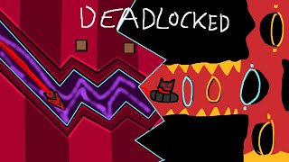 Geometry Dash deadlocked 100 [upl. by Aicemed151]