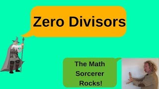 Definition of a Zero Divisor with Examples of Zero Divisors [upl. by Welch781]