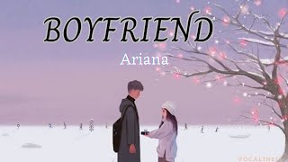 BOYFRIEND  Ariana amp Social house Lyrics [upl. by Pudens]