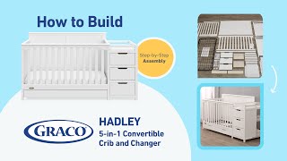 HOW TO BUILD GRACO HADLEY CONVERTIBLE CRIB AND CHANGER  StepbyStep Assembly [upl. by Madonia]