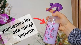 YUMUŞATICI İLE ODA SPREYİ YAPIMI✅️kendi Oda parfümümüzü yapalımevimiz mis gibi koksun‼️ [upl. by Oirrad777]