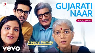 Gujarati Naar  Happy Family Conditions Apply Hiral ViradiaPooja Tiwari Audio Song [upl. by Catherine]