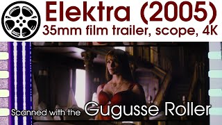 Elektra 2005 35mm film trailer B scope 4K [upl. by Bueschel]