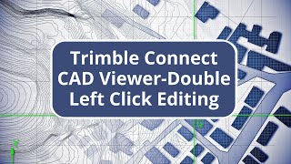 Trimble Connect CAD ViewerDouble Left Click Editing [upl. by Aisetal]