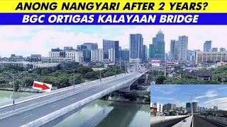 Bgc Ortigas Kalayaan Bridge After 2 Years [upl. by Eibot]