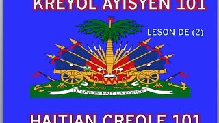 HAITIAN CREOLE 101 LESSON 2 [upl. by Cherilynn136]