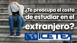 Estudiar en el exterior con CRÉDITO si es posible  ICETEX 2024 [upl. by Nahshunn313]