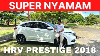 HRV PRESTIGE 2018 FACELIFT  SUV 300 JUTAAN  NGIRING AUTOCAR [upl. by Enomahs]