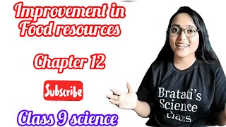 Improvement in food resources  class 9 science  chapter 12 [upl. by Shanleigh156]