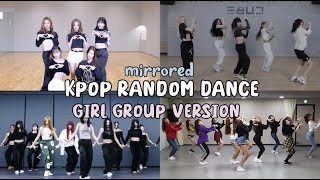 MIRRORED KPOP RANDOM DANCE  POPULAR SONGS  GIRL GROUP VERSION [upl. by Bik]