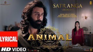 ANIMAL SATRANGA Lyrical Video Ranbir KRashmikaSandeepArijitShreyasSiddharthGarimaBhushan K [upl. by Jilli]