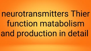 nerotransmitter functionphysiology lecture 5 [upl. by Alikahs]