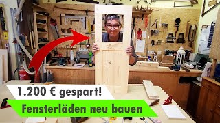 Alte Fensterläden neu bauen  altes Haus sanieren🪵Holzwerkstatt DIY Projekt [upl. by Aluap]