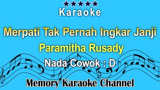 Merpati Tak Pernah Ingkar Janji Karaoke Paramitha Rusady  Nada Cowok D [upl. by Latreese]