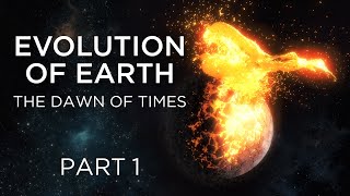 EVOLUTION OF EARTH  The Hadean and Archean Eons  Part 1  CGI Documentary [upl. by Dranal]