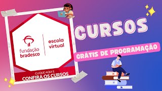 fundação Bradesco escola virtual cursos grátis de programação [upl. by Iden]